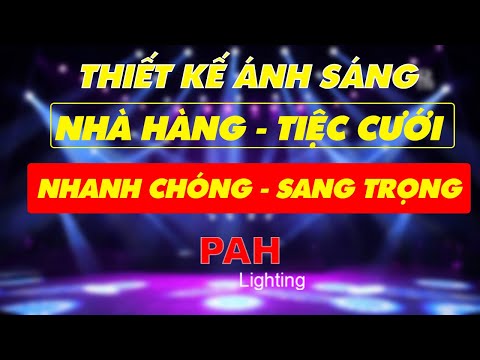 Lắp đặt và Setup Đèn Sân Khấu nhà hàng tiệc cưới Sáu Băng - Đồng Xoài