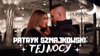 Musik-Video-Miniaturansicht zu Tej nocy Songtext von Patryk Szmajkowski