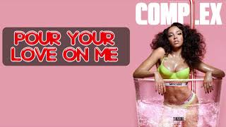 Tinashe - Pour Your Love on Me