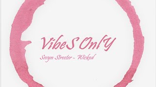 Sevyn Streeter - Wicked (Unreleased Audio)