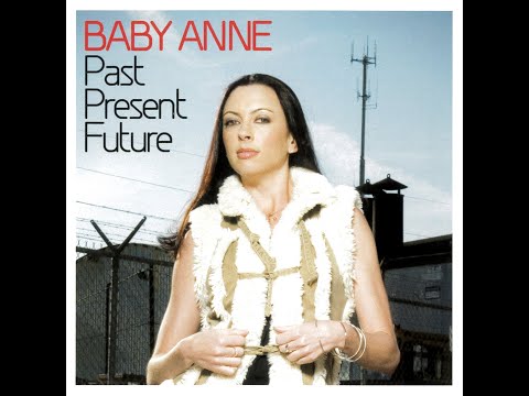 Baby Anne - Past Present Future [FULL MIX]