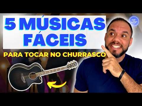 5 MÚSICAS FÁCEIS Para Tocar no Churrasco em 2023