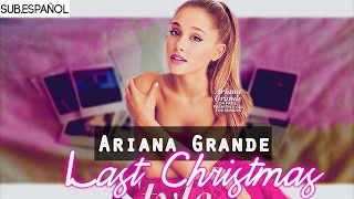 Ariana Grande- Last Christmas {sub.español}