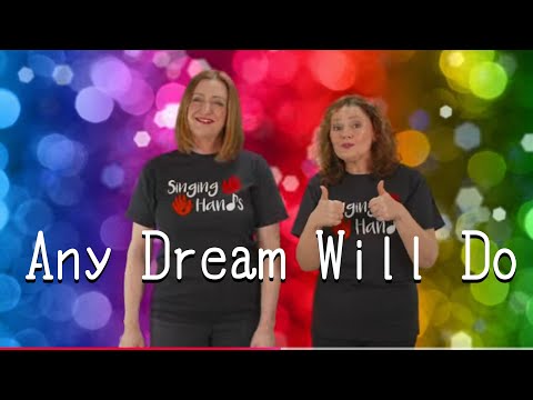 Makaton - ANY DREAM WILL DO - Singing Hands