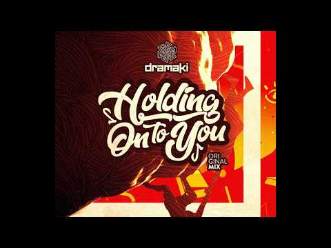 Dramaki - Holding On To You (original mix) [FREE DOWNLOAD]
