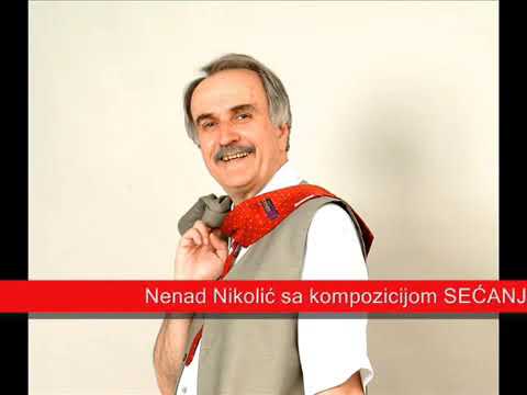 NENAD NIKOLIĆ - SEĆANJE NA TUGOMIRA