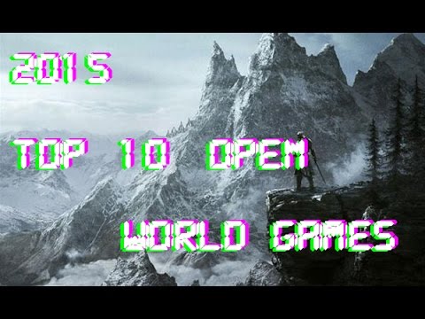 Top 10 PC Open World Games 2015