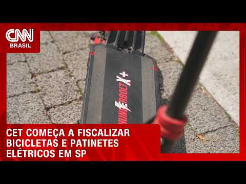 CET começa a fiscalizar bicicletas elétricas e patinetes na cidade de SP | LIVE CNN