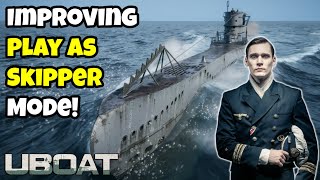 Let's Talk About The Experimental Skipper Mode In UBOAT...