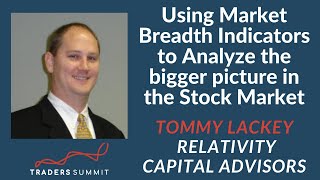 Using Market Breadth Indicators to Analyze the bigger picture in the Stock Market | Tradersummit.net