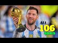 All 106 Goals Of Leo Messi For Argentina - With Commentary.HD