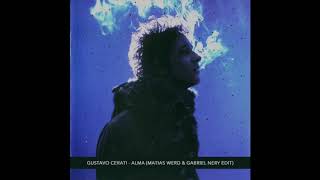 Gustavo Cerati - Alma (Matias Werd &amp; Gabriel Nery Edit)