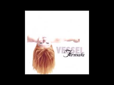 Fermata - Vessel (Full EP)