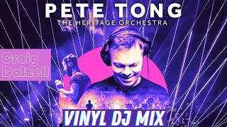 Pete Tong &amp; The Heritage Orchestra | Craig Dalzell&#39;s &quot;Acapella Heaven&quot; Vinyl Mix