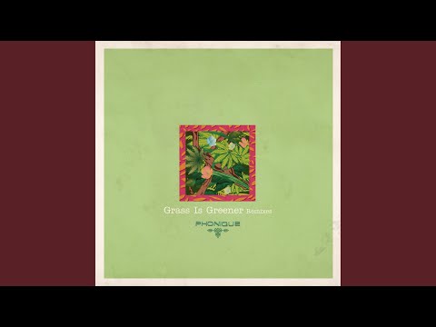 Grass Is Greener (Bruno Be Remix)