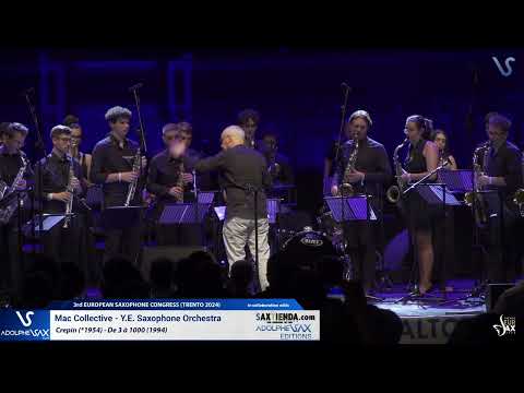 EURSAX 2024: Mac Collective - Y.E. Saxophone Orchestra plays De 3 a 1000 by alain CREPIN