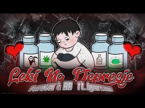 04. forever • BD ft. Igorson - Leki Na Depresję
