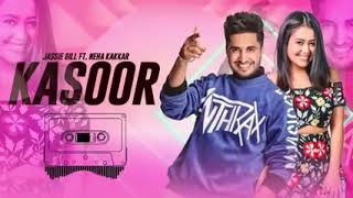 Kasoor new jassi gill song 2019