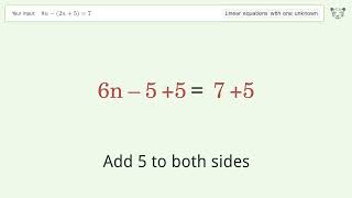 Solve 8n-(2n+5)=7: Linear Equation Video Solution | Tiger Algebra