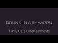 Karaoke Drunk In A Shappu Kottu Paattu Ft Nomadic Voice Karaoke Lyrical Video