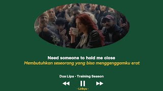 Dua Lipa - Training Season (Live Version) Lyrics Terjemahan