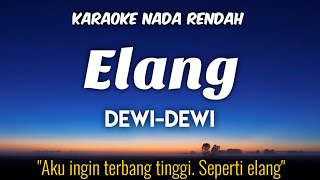 Download lagu Dewi Dewi - Elang (Karaoke Lower Key Nada Rendah) mp3 Download lagu Dewi Dewi - Elang (Karaoke Lower Key Nada Rendah) mp3