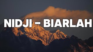 Download lagu NIDJI - Biarlah | Lyrics mp3 Download lagu NIDJI - Biarlah | Lyrics mp3