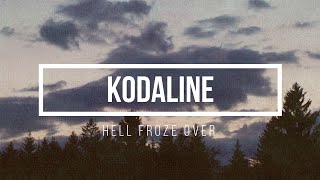 Kodaline - Hell froze over (Lyrics video)