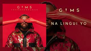 GIMS - Na Lingui Yo (Audio Officiel)