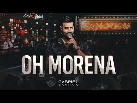 Gabriel Sampaio - Oh Morena