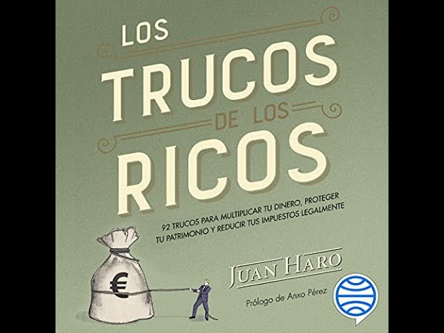 Vídeo relacionado con Los trucos de los ricos: 92 trucos para multiplicar tu dinero, proteger tu patrimonio y reducir tus impuestos legalmente (Deusto)