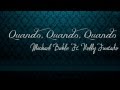 Michael Bublé ft Nelly Furtado - Quando, Quando, Quando (wt. Lyrics)