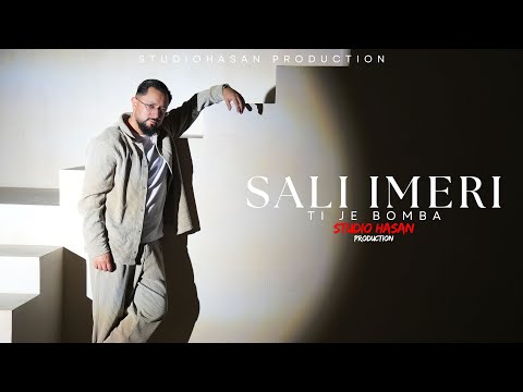 SALI IMERI - TI JE BOMBA (Official Video) StudioHasan