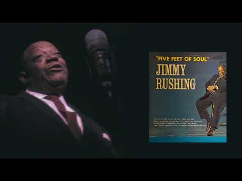 JIMMY RUSHING - JUST BECAUSE (from Five Feet of Soul LP)