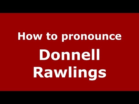 How to pronounce Donnell Rawlings (American English/US)  - PronounceNames.com