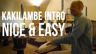 Kakilambe Djembe Intro | Nice & Easy