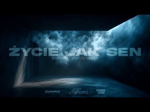 Bonson ft. Hans/52 Dębiec - Życie jak sen (prod. Emdot)