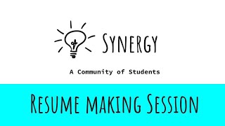 Synergy - Resume Making Session video