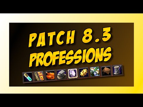 Patch 8.3 Professions - How to prepare - What's new? [WoW - BfA]