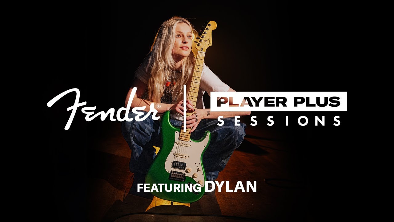 DYLAN | Player Plus Sessions | Fender - YouTube