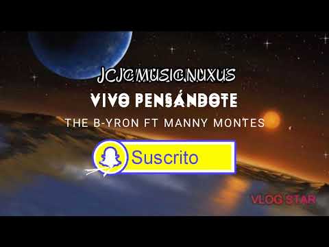 VIVO PENSÁNDOTE THE B-YRON FT MANNY MONTES (LETRA) | PENSANDO EN TI (ALBUM GOD EDICIÓN)