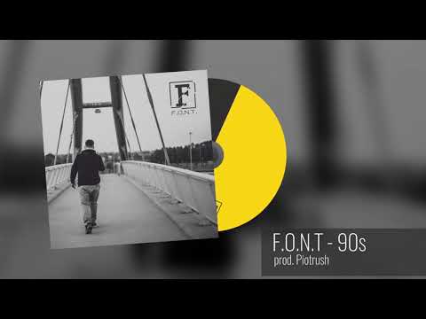 FONT - 90's (prod. Piotrush)