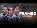 FRAMED || Written and Directed by Emmanuela Mike-Bamiloye ( click the CC for Subtitle)