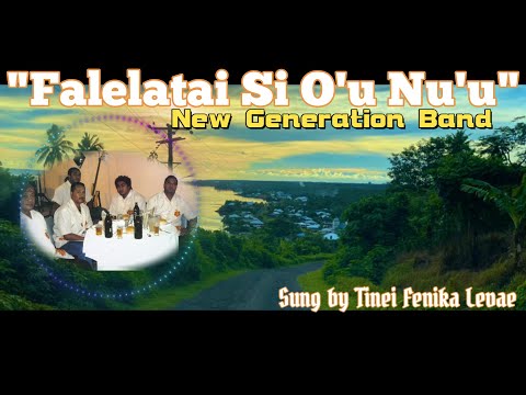 New Generation Band - Falelatai Si O'u Nu'u