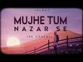 Mujhe Tum Nazar Se Reprise JalRaj Mehdi Hassan Ghazal New Hindi Cover 2022