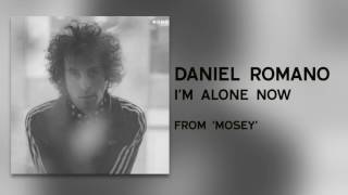 Daniel Romano - "I'm Alone Now" [Audio Only]
