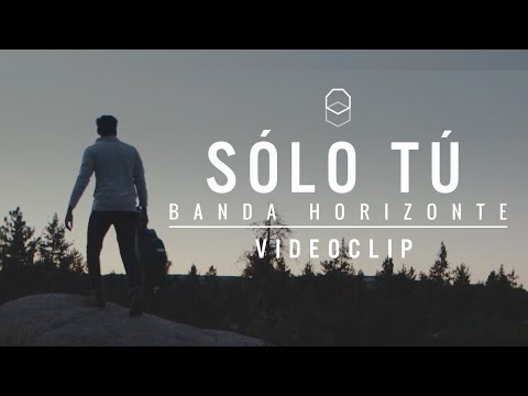 Sólo Tú | Banda Horizonte | Letra