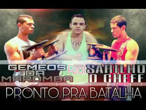 GEMEOS DA MAROMBA. Feat SARILHO CHEFF - PRONTO PRA BATALHA.
