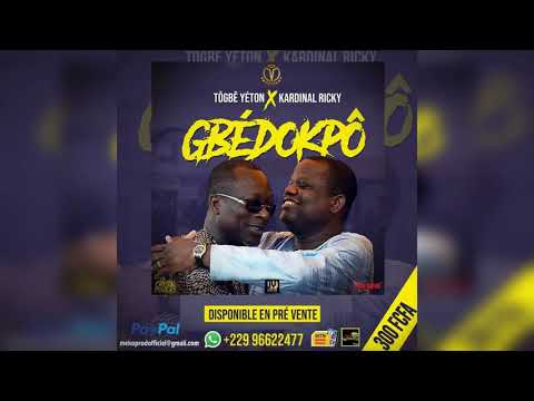 TOGBE YETON x KARDINAL RICKY - GBEDOKPO (STREET SINGLE)