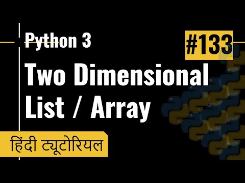 133 Two Dimensional Multi Dimensional List Array In Python 3 Python Hindi Tutorials 2021